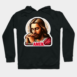 Pray Before Meal Amen meme Jesus Christ My Lord My Savior Hoodie